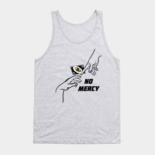 No Mercy Tank Top